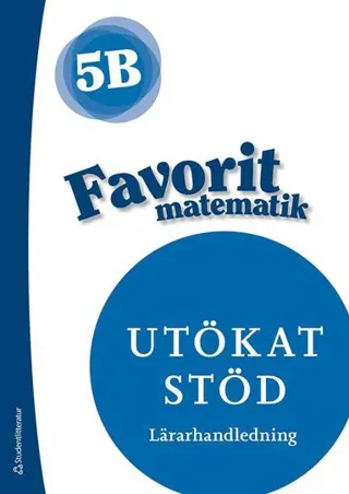 Favorit matematik 5B Utökat stöd Lärarpaket - Tryckt + Digitalt 36 mån
