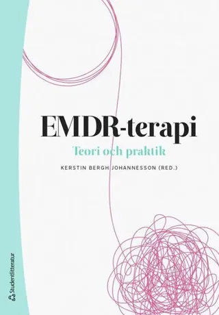EMDR-terapi : teori och praktik