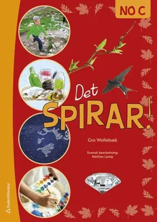 Det spirar! NO C - Tryckt bok - Teman: luft, vatten,  näringskedjor,  allemansrätten,  matspjälkningen m.fl.