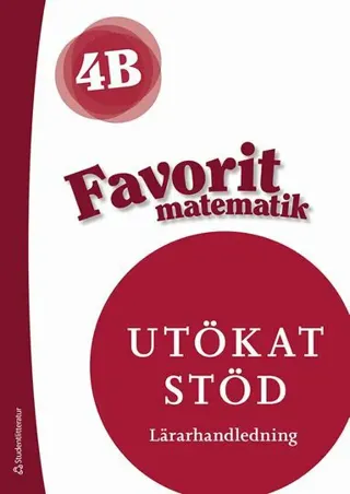 Favorit matematik 4B Utökat stöd Lärarpaket - Tryckt + Digitalt 36 mån