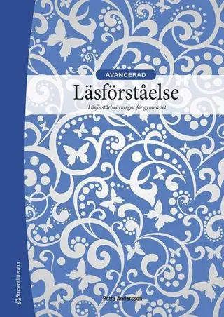 Läsförståelse Avancerad Elevpaket - Tryckt bok + Digital elevlicens 12 mån - Läsförståelseövningar för gymnasiet
