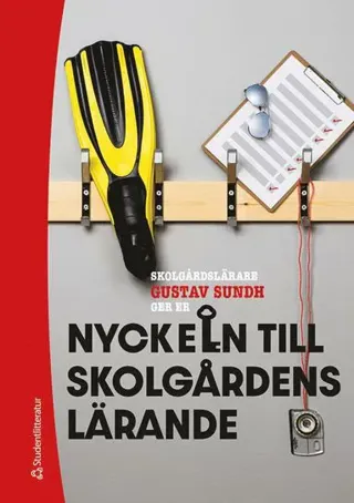 Nyckeln till skolgårdens lärande