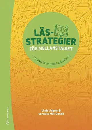 Lässtrategier för mellanstadiet - Tryckt bok + Digital lärarlicens 36 mån - - metoder för en lyckad undervisning
