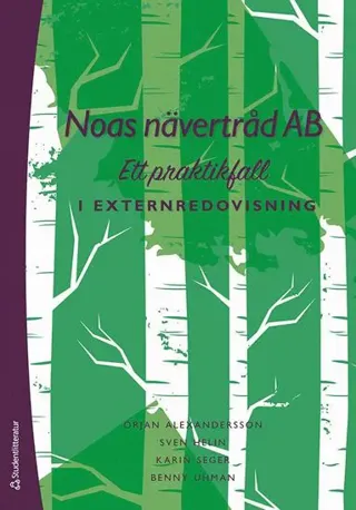 Noas nävertråd AB : ett praktikfall i externredovisning