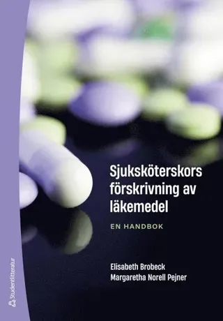 Sjuksköterskors förskrivning av läkemedel : en handbok