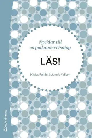 LÄS! - Nycklar till en god läsundervisning