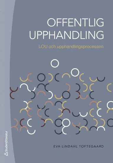 Offentlig upphandling - LOU och upphandlingsprocessen