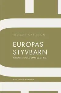 Europas styvbarn : Minoritetsfolk utan egen stat