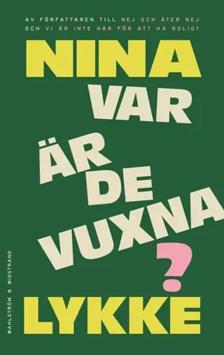 Var är de vuxna?