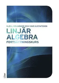 Linjär algebra : fortsättningskurs