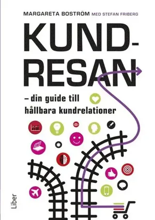 Kundresan : din guide till hållbara kundrelationer