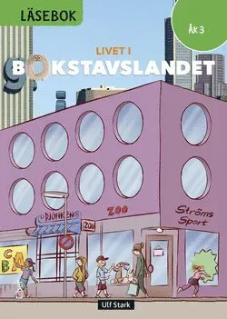 Livet i Bokstavslandet Läsebok åk 3 nivå grön
