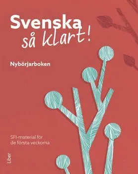 Svenska så klart! Nybörjarboken