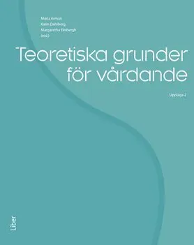 Teoretiska grunder för vårdande