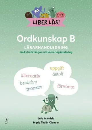 Liber Läs Ordkunskap B Lärarhandledning med elevövningar och kopieringsunderlag