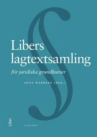 Libers lagtextsamling : för juridiska grundkurser
