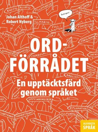Ordförrådet : en upptäcktsfärd genom språket