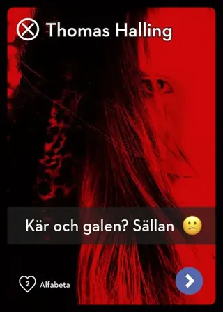 Kär och galen? Sällan