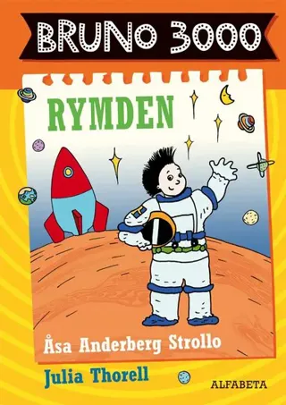 Bruno 3000. Rymden