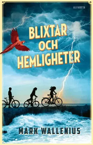 Blixtar och hemligheter