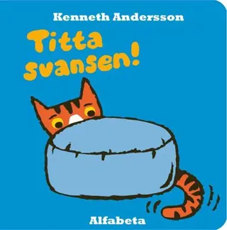 Titta svansen!