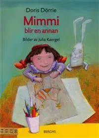 Mimmi blir en annan