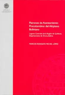 Patrones de asentamiento precolombino del Altiplano Boliviano : lugares centrales de la Región de Quillacas, Departamento de Oruro, Bolivia