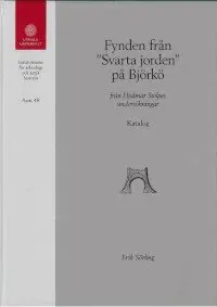 Fynden från "Svarta jorden" på Björkö : från Hjalmar Stolpes undersökningar. Katalog