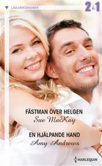 Fästman över helgen ; En hjälpande hand