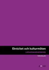 Etnicitet och kulturmöten, lärarhandledning