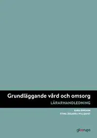 Grundläggande vård och omsorg, lärarhandledning