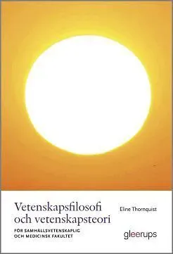 Vetenskapsfilosofi och vetenskapsteori : - för samhällsvetenskaplig och medicinsk fakultet