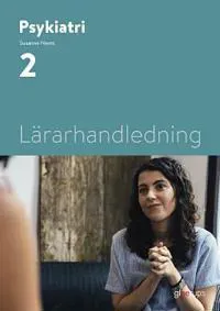 Psykiatri 2, Lärarhandledning