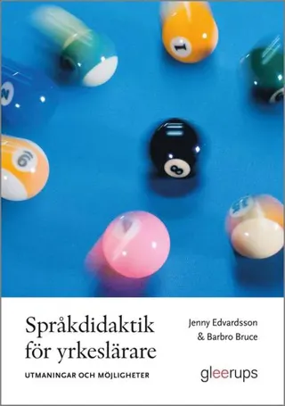 Språkdidaktik för yrkeslärare - Utmaningar och möjligheter