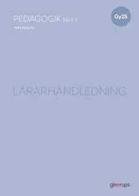 Pedagogik 1, lärarhandledning, Gy25