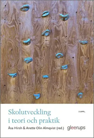 Skolutveckling i teori och praktik