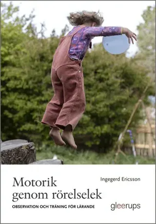 Motorik genom rörelselek : observation och träning för lärande