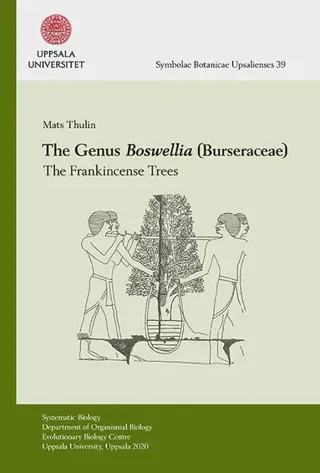 The genus Boswellia (Burseraceae) : the frankincense trees