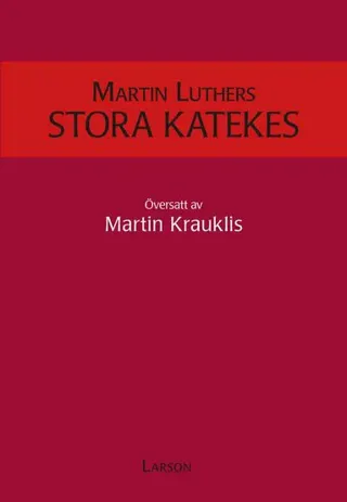 Martin Luthers stora katekes
