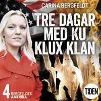 Bergfeldts Amerika. S2A4, Tre dagar med Ku Klux Klan av Tiden
