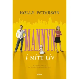 Mannyn i mitt liv