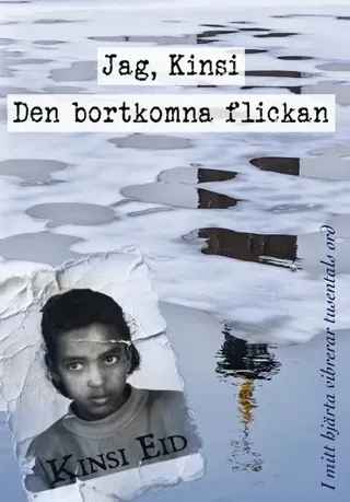 Jag, Kinsi. Den bortkomna flickan