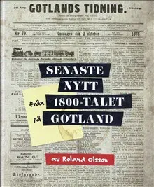 Senaste nytt från 1800-talet på Gotland