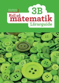 Koll på matematik 3B Lärarguide