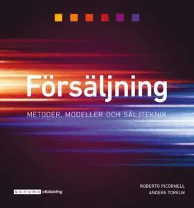 Försäljning - Metoder, modeller och säljteknik