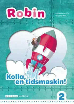 Robin åk 2 Läsebok vit Kolla en tidsmaskin!