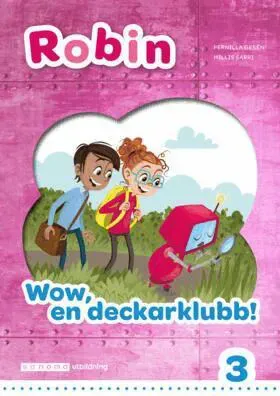 Robin åk 3 Läsebok vit Wow, en deckarklubb!