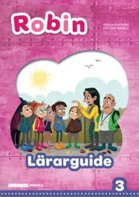 Robin åk 3 Lärarguide, upplaga 2
