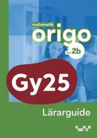 Matematik Origo nivå 2b Lärarguide