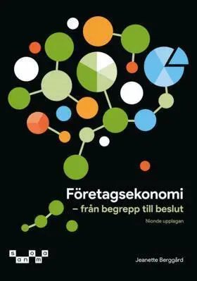 Företagsekonomi - Från begrepp till beslut Textbok upplaga 9